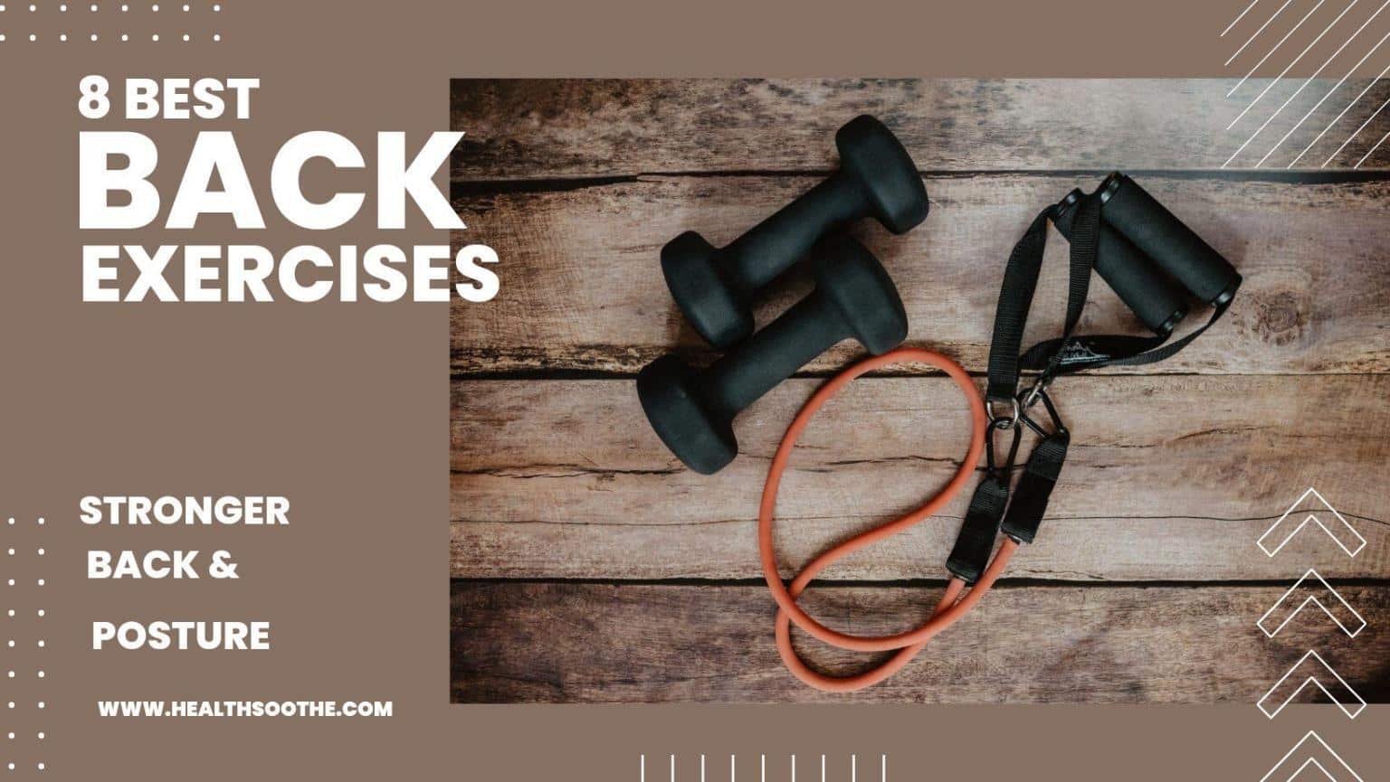 The Top 8 Exercises For A Stronger Back