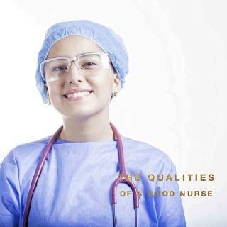 Qualities Of A Good Nurse