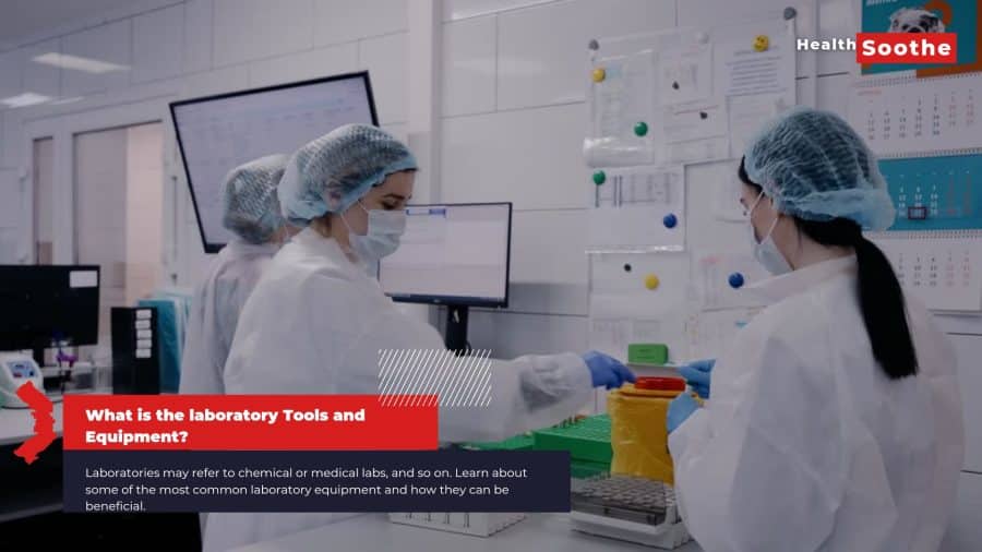 What Is The Laboratory Tools And Equipment?