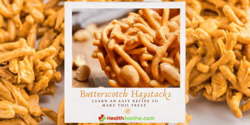 Butterscotch Haystacks | Learn How To Make This Classic Holiday No-Bake Cookie (With Pictures, Videos &Amp; Faqs)