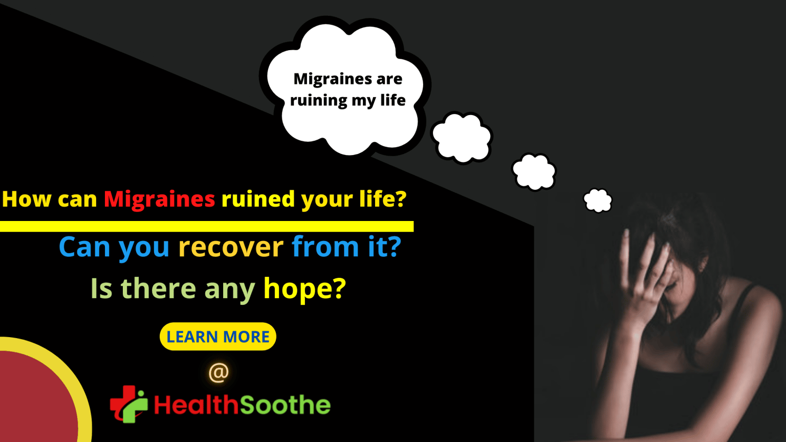 Migraines Are Ruining My Life - Healthsoothe