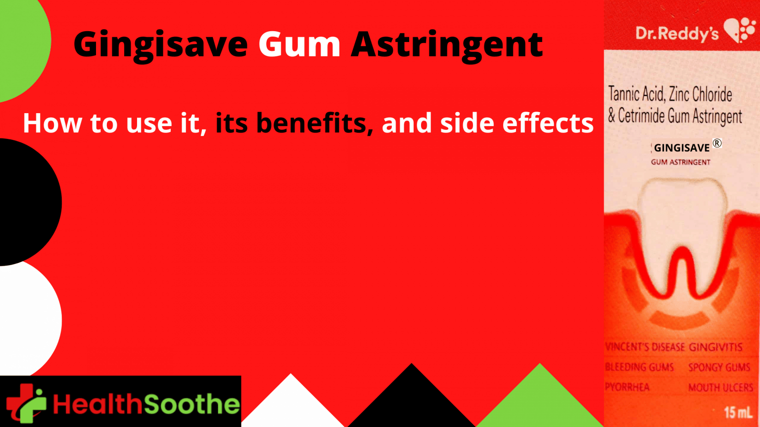 Gingisave Gum Astringent: Usage &Amp; Effects