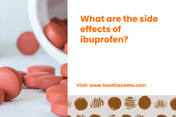 What Are The Side Effects Of Ibuprofen_